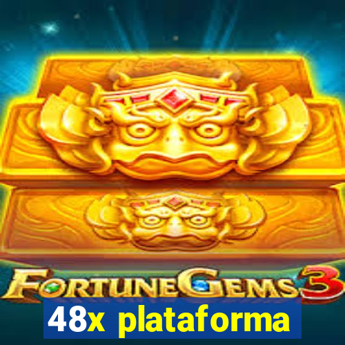 48x plataforma